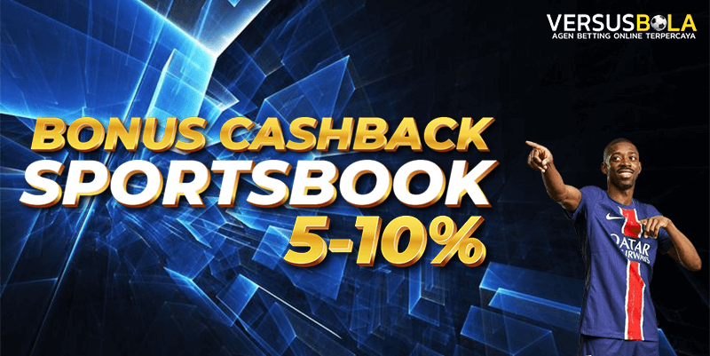 VersusBola Cashback Sportsbook 5-10%