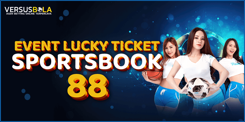 VersusBola Event lucky ticket 88